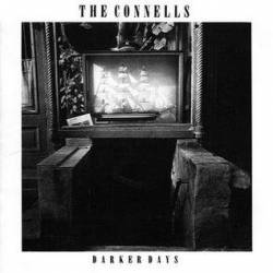 The Connells : Darker Days